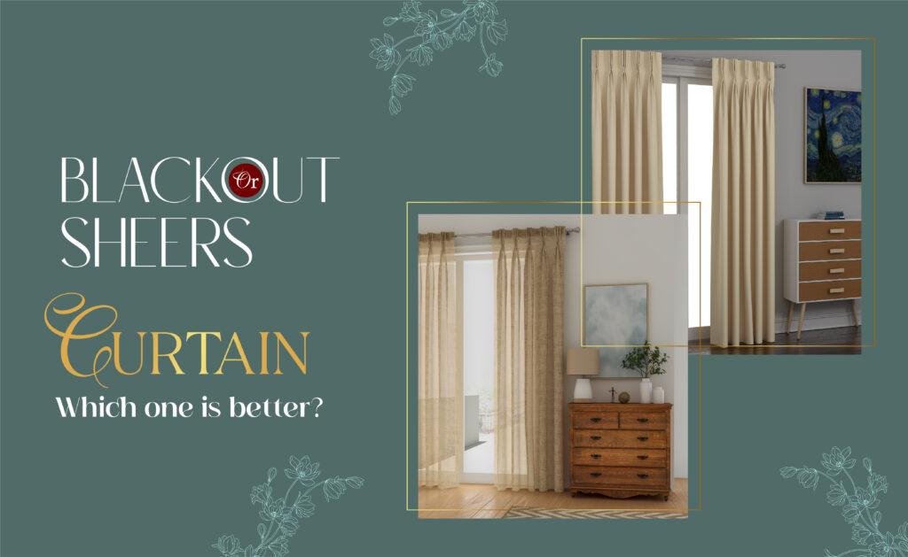 Blackout Vs. Sheers curtains online Curtain Label